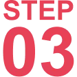 STEP 03